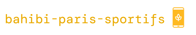 Bahibi Paris Sportifs